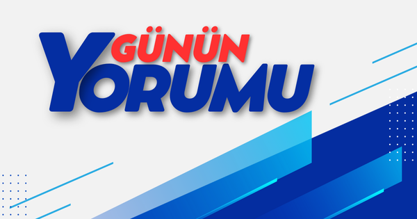 Günün Yorumu